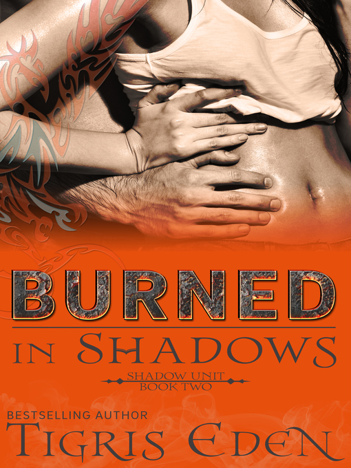 Title details for Burned In Shadows by Tigris Eden - Available